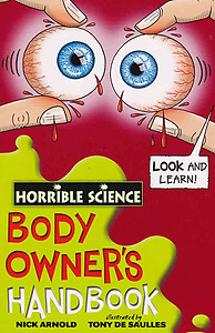 Horrible Science Body Owner's Handbook