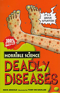 Horrible Science Deadly Diseases