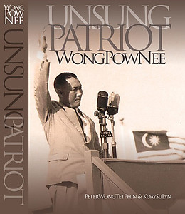 Unsung Patriot Wong Pow Nee