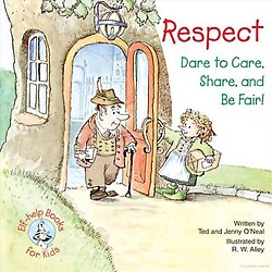 Respect: Dare to Care, Share, and Be Fair! (Elf-help Books for Kids)