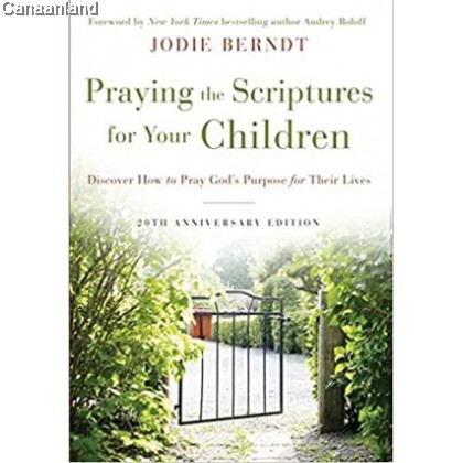 Praying The Scriptures For Your Children