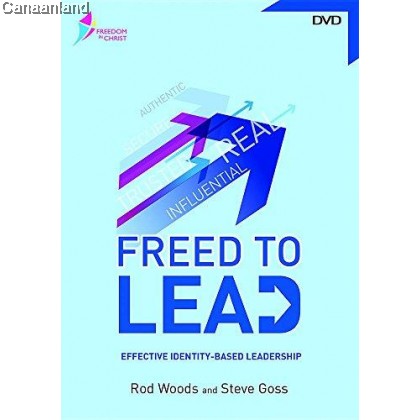 Freed To Lead - 3DVDs: Effective Identity-Based Leadership (Freedom In Christ Course)