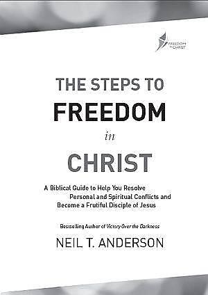 The Steps To Freedom In Christ 2017