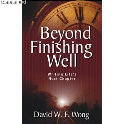 Beyond Finishing Well: Writing Life's Next Chapter