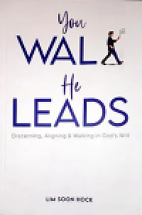 You Walk He Leads: Discerning, Aligning